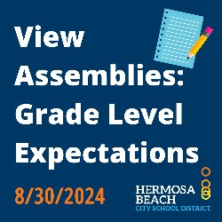 View Assemblies: Grade Level Expectations 8/30/2024